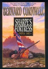 Sharpes Fortress India 1803 Richard Sharpes Adventure Series 3 - Good Sharpes Fortress India 1803 Richard Sharpes Adventure Series 3 - Good