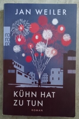 Kuhn Hat Zu Tun: Roman By: Jan Weiler (German Edition) Paperback, 2016
