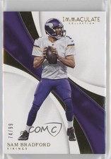 2017 Panini Immaculate 74/99 Sam Bradford #60 s3g