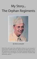 My Story... the Orphan Regiments by Victor Lorenzetti (English) Paperback Book
