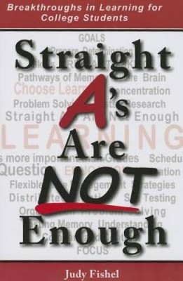Straight A's Are Not Enough: Breakthroughs in Learning for Coll - VERY GOOD