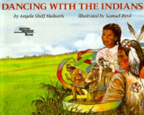 Explore Native American culture in Dancing with the Indians by Angela Shelf Medearis