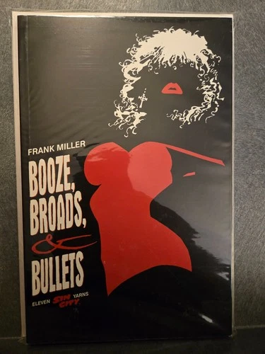 Frank Miller - Sin City - Booze, Broads, and Bullets