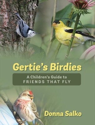 Salko - Gertie's Birdies   A Children's Guide to Friends that Fly - Ne - X555z
