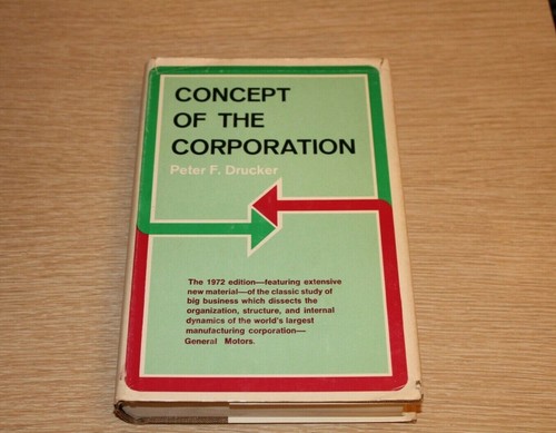 Concept of the Corporation by Peter F Drucker 1972 Edition New Preface Epilogue