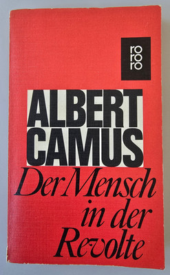 Albert Camus. Der Mensch in der Revolte. Rowohlt TB Originalausgabe 1969