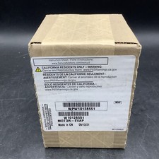 Brand New Genuine Whirlpool OEM Refrigerator Evap Fan Motor WPW10128551