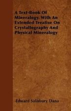 Edward Salisbur A Text-Book Of Mineralogy. Wi...