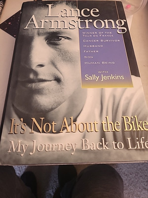 It's Not about the Bike : My Journey Back to Life by Lance Armstrong and...
