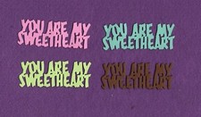 YOU ARE MY SWEETHEART die cuts scrapbook cards