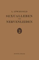 Leopold Loewenfeld | Sexualleben Und Nervenleiden | Taschenbuch | Deutsch | Viii