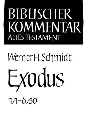 Exodus (1,1-6,30) | Werner H Schmidt | Deutsch | Taschenbuch | VII | 2011