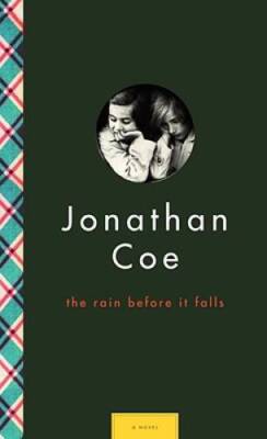 The Rain Before It Falls - Hardcover By Coe, Jonathan - GOOD