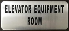 ELEVATOR EQUIPMENT ROOM SIGN BRUSH ALUMINIUM, 3.5X8 - The Mont ..-REF24-1027