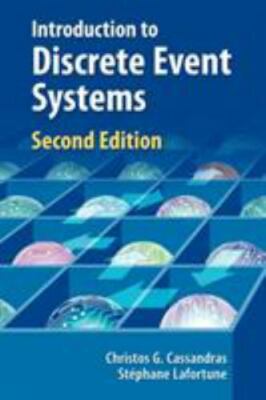 Introduction to Discrete Event Systems by Cassandras, Christos G., Lafortune, S