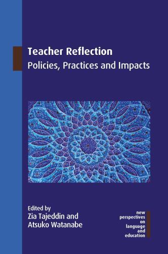 New Perspectives on Language and Education Ser.: Teacher Reflection : ...
