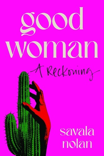 Good Woman by Savala Nolan 9781911648710 NEW Free UK Delivery - Image 5
