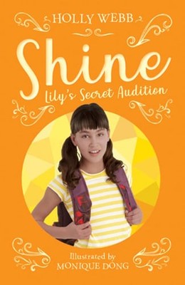 Lily's Secret Audition by Holly Webb: New