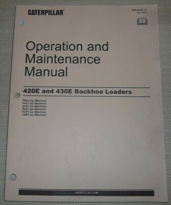 Caterpillar 420e 430e Backhoe Loader Tractor Operation Maintenance Manual Ebay