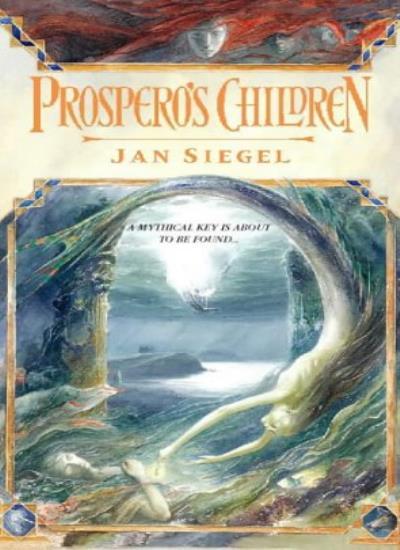 Prospero's Children By  Jan Siegel. 9780006512806