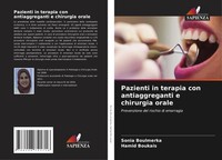 Pazienti In Terapia Con Antiaggreganti E Chirurgia Orale Sonia Boulmerka (U. A.)