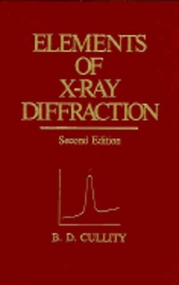 Elements of X-Ray Diffraction by Bernard Dennis Cullity: Used