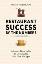 Restaurant Success by the Numbers, Second Edition: A Money-Guy's Guide to - GOOD