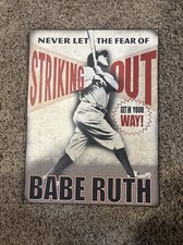 Babe Ruth Never Let The Fear Of Striking Out Get In Your Way Wall Decor