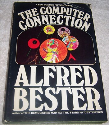 The Computer Connection by Alfred Bester hc/dj 1975 Book Club Edition
