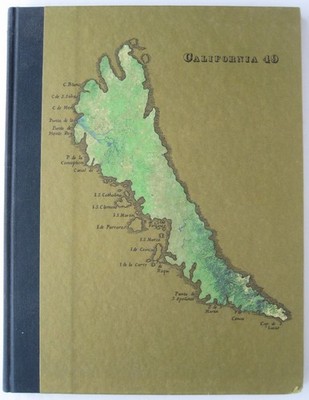 CALIFORNIA 49: Forty-Nine Maps of California 1540 to 1997; Heckrotte & Sweetkind