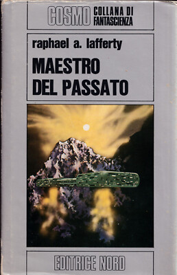 Meister der Vergangenheit - Raphael A. Lafferty - Nordkosmos