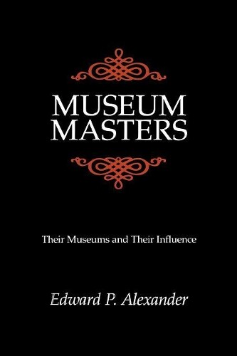 Thumbnail - Edward P. Alexander Museum Masters (taschenbuch)