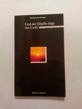 Und der Glaube trägt das Licht: Über Sendung und Auftrag der Christen Lettmann, 