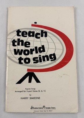 Teach the World to Sing Harry Simeone Shawnee Press SAT Choir Song Book 1974
