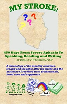 #ad My Stroke : 450 Days from Severe Aphasia Speaking Reading and W $6.41