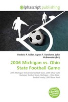 Frederic P. Miller (U. A.) | 2006 Michigan Vs. Ohio State Football Game | Buch