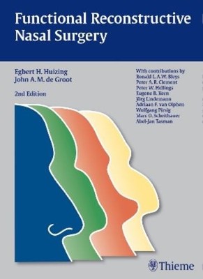 Egbert H. Huizing Functional Reconstructive Nasal Surgery (Hardback) (UK IMPORT)