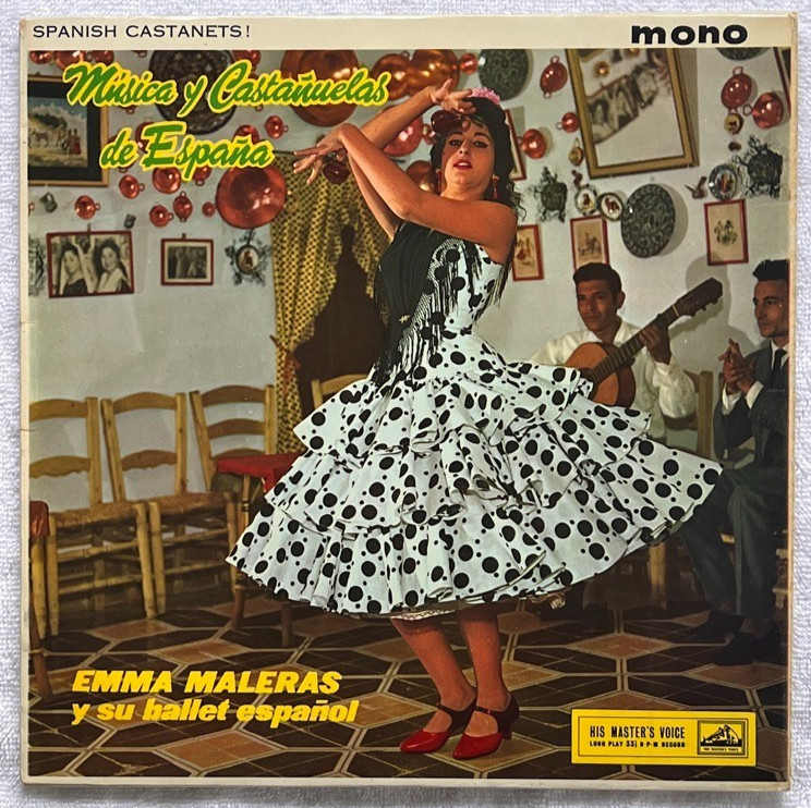 EMMA MALERAS Y SU BALLET ESPAÑOL Castañuelas... LP UK '62 1stPress HMV 1503 VG+