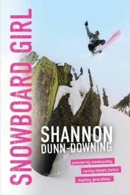 Shannon Dunn-Downing Snowboard Girl (Taschenbuch)