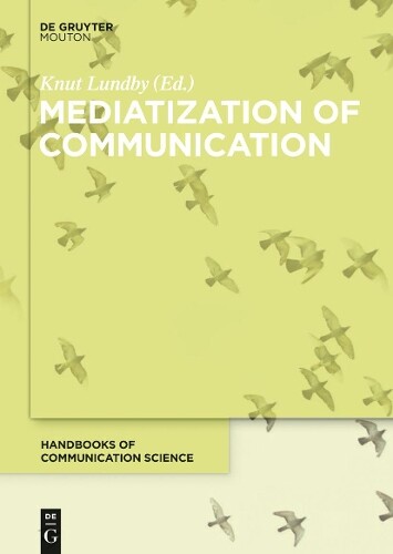 Thumbnail - Knut Lundby Mediatization Of Communication (gebundene Ausgabe) (us