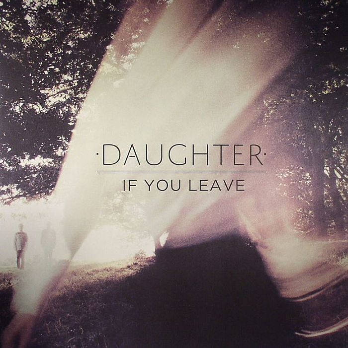 DAUGHTER - If You Leave - Vinyl (gatefold LP)