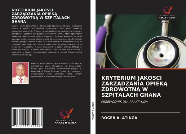 Roger A. Atinga | Kryterium Jako¿Ci Zarz¿Dzania Opiek¿ Zdrowotn¿ W Szpitalach...-image