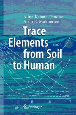 Trace Elements from Soil to Human - 9783642069253