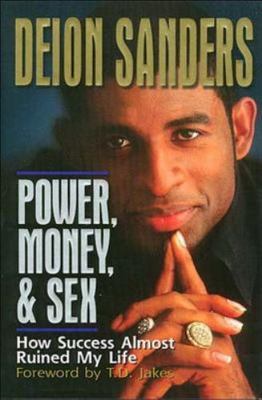Power, Money and Sex: How Success Almost Ruined My Life, Sanders, Deion, New Boo