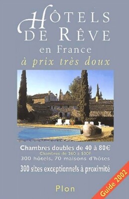 Traumhotels in Frankreich zu sehr günstigen Preisen ... - Aline De Laval - V146490