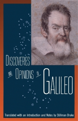 Galileo Discoveries and Opinions of Galileo (Tascabile)