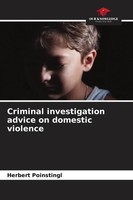 Herbert Poinstingl | Criminal Investigation Advice On Domestic Violence | Buch