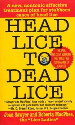 Head Lice To Dead Lice - Paperback, by Sawyer Joan; MacPhee Roberta - Acceptable