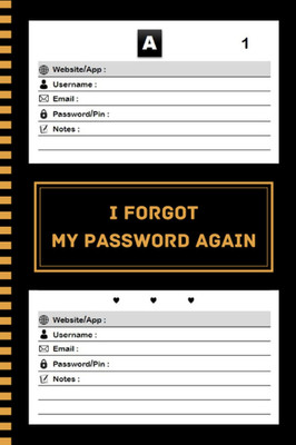 I Forgot My Password Again: Password Book with Alphabetical Tabs, Page with Numb