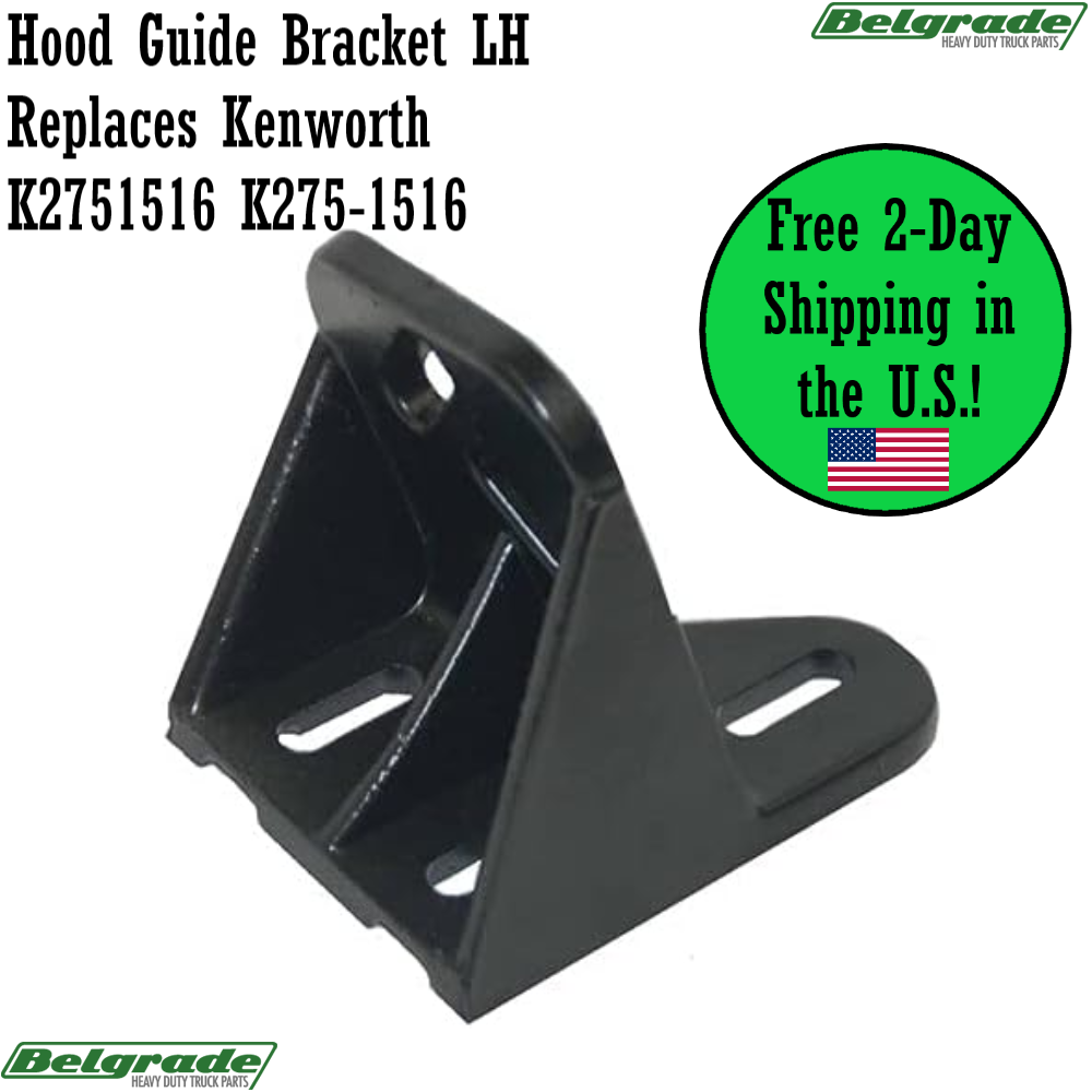 Hood Guide Bracket LH Replaces Kenworth K2751516 K275-1516 | eBay